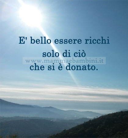 Frase del giorno 16 luglio su donare 1 frase del giorno donare