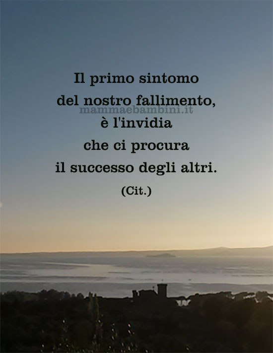 Frase del giorno 22 luglio sull'invidia 1 frase del giorno invidia
