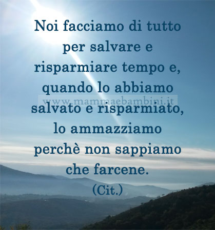 Frase del giorno 19 luglio sul tempo 1 frase del giorno tempo