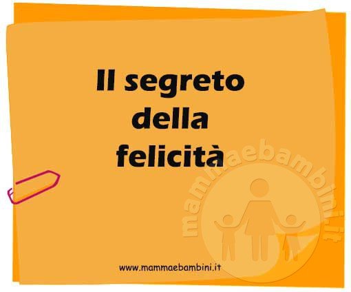 il segreto della felicita