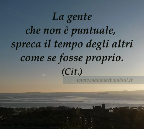 Frase del giorno 31 ottobre sulla puntualita' 1 frase puntualita