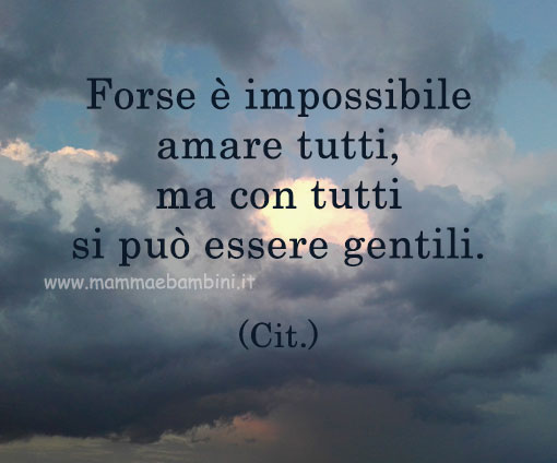 frase essere gentili