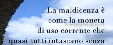 Frase del giorno 29 luglio sulla maldicenza 2 frase del giorno maldicenza