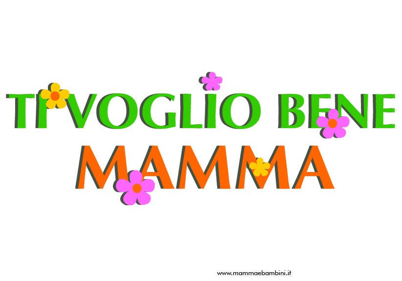 ti voglio bene mamma