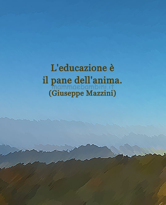 Frase del giorno 16 luglio sull'educazione 1 frase del giorno educazione
