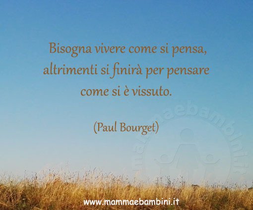 frase vivere come si pensa