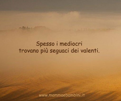 frasi sui mediocri