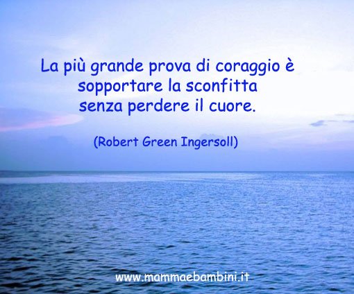 frasi sul coraggio