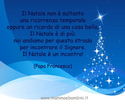 Frasi Sul Natale Di San Francesco.Le Frasi Piu Belle Mamma E Bambini