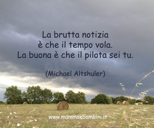 Frase del giorno 15 maggio sul tempo 1 frase-sulla-vita-bellissima