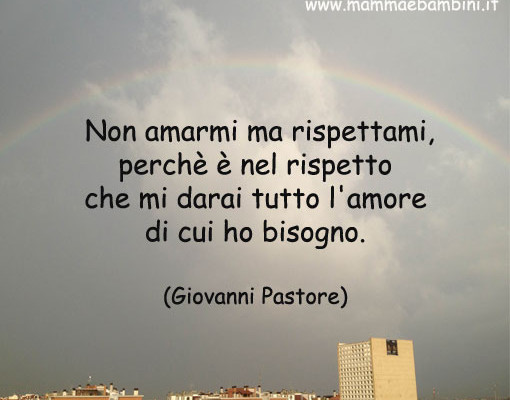 Frasi Sul Rispetto Di Una Persona frasi sul rispetto – Mamma e Bambini