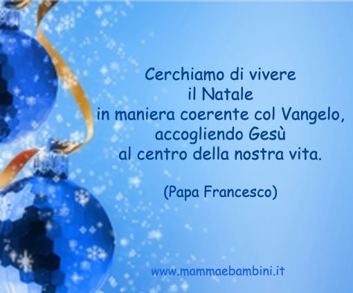 Frasi Di Natale Dal Vangelo.Frase Del Giorno 23 Dicembre 2015 Mamma E Bambini