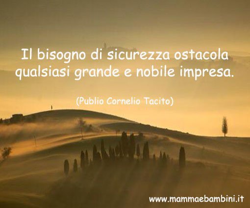 Le frasi piu' belle 2 frase-sul-bisogno-di-sicurezza