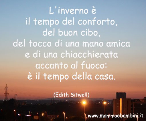 Frase Sull Inverno 16 Gennaio 16 Mamma E Bambini