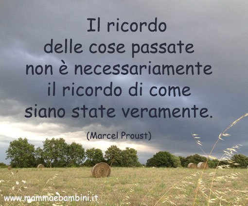 Frase sui ricordi 30 maggio 2016