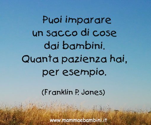 frase avere pazienza con i bambini