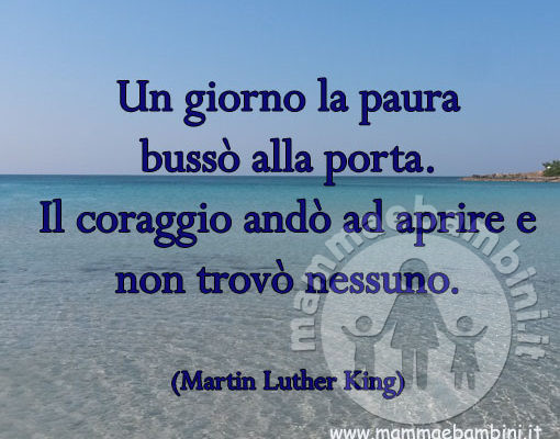 frasi sul coraggio – Mamma e Bambini