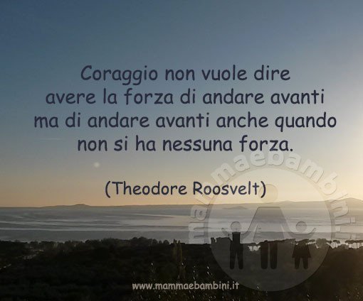 frase coraggio andare avanti