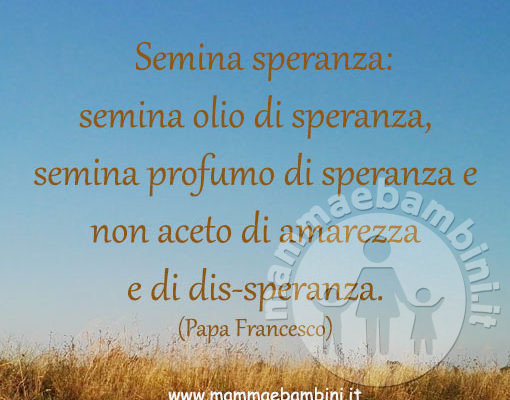 frasi sulla speranza – Mamma e Bambini