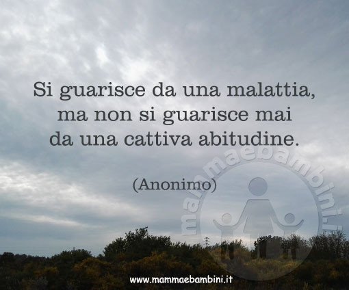frase cattive abitudini
