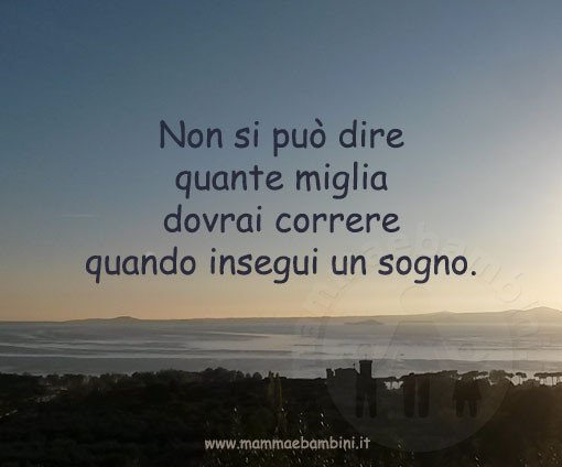 frase inseguire un sogno