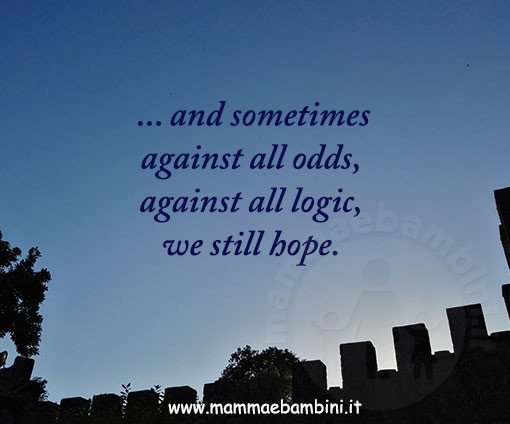 Frase del giorno 27 maggio sulla speranza 2 we still hope.