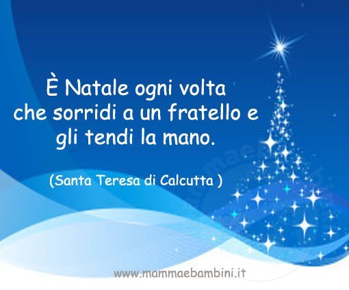 Frasi Sul Natale Di Madre Teresa Di Calcutta.Frase Del Giorno 21 12 Natale Mamma E Bambini