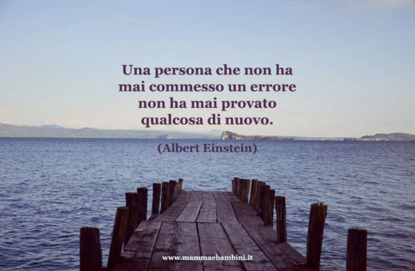 Frase del giorno 4 maggio sull'errore - Mamma e Bambini