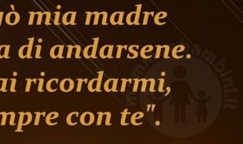 Frase Del Giorno 15 09 Ricordi Mamma E Bambini