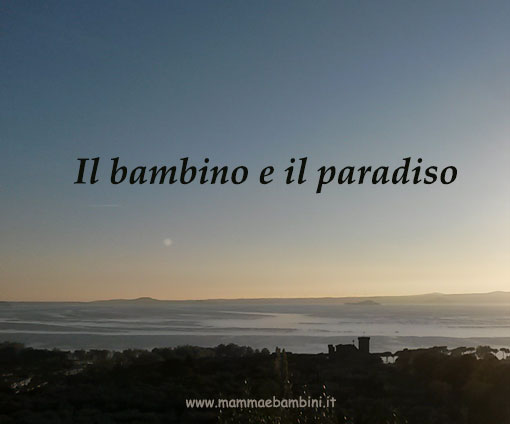Racconti brevi Il bambino e il paradiso 2 racconti brevi