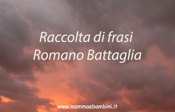 Raccolta di frasi Romano Battaglia 1 racconto