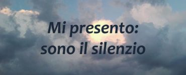 Mi presento sono il silenzio