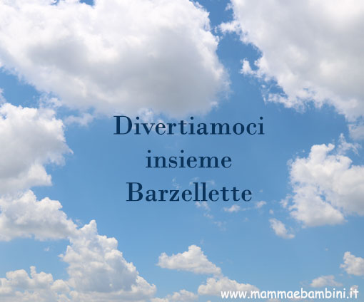 Divertiamoci con qualche barzelletta 1 barzellette