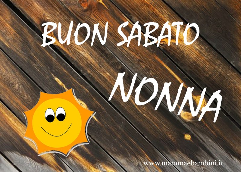 Scritta Buon Sabato per i nonni 1 Buon sabato nonna con sole