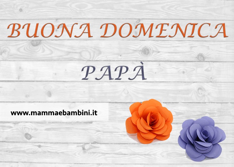 Scritta Buona Domenica in cartoline 7 Buona domenica papa