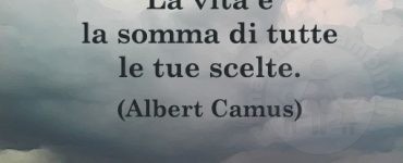 frase scelte vita