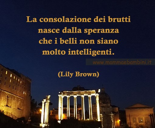 Le frasi piu' belle 2 frase brutti