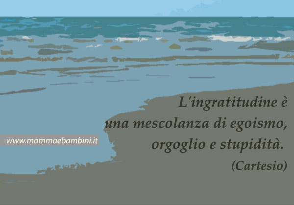 FRASE ingratitudine