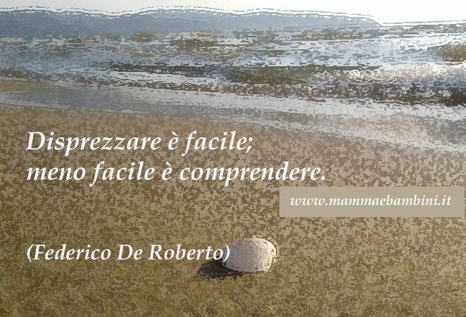 Frase del giorno 8 agosto su disprezzare 1 frase comprendere