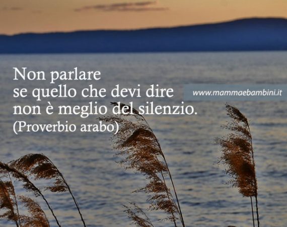 Frasi Belle Proverbio Del Giorno Le frasi piu' belle - Mamma e Bambini