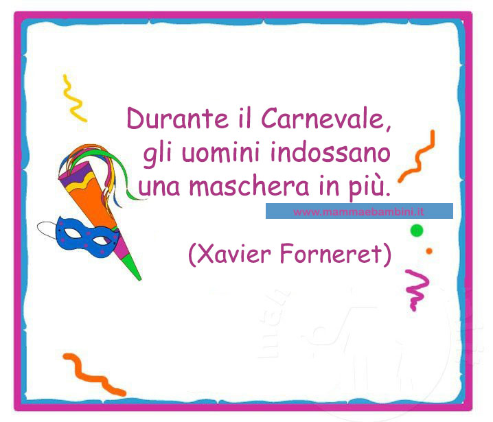 Nuove cartoline con frasi sul Carnevale 4 frasi sul carnevale