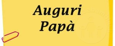 auguri papa