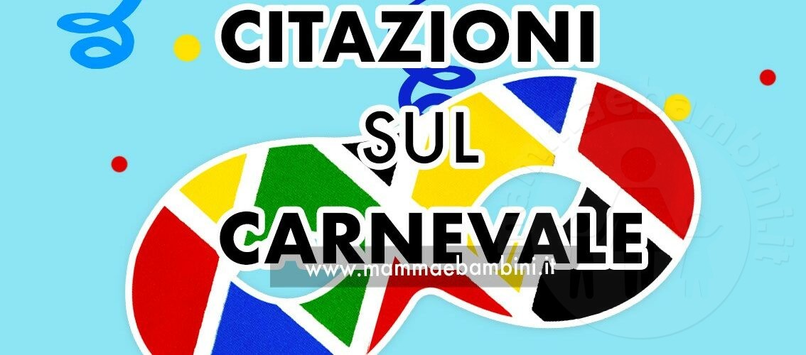 citazioni carnevale