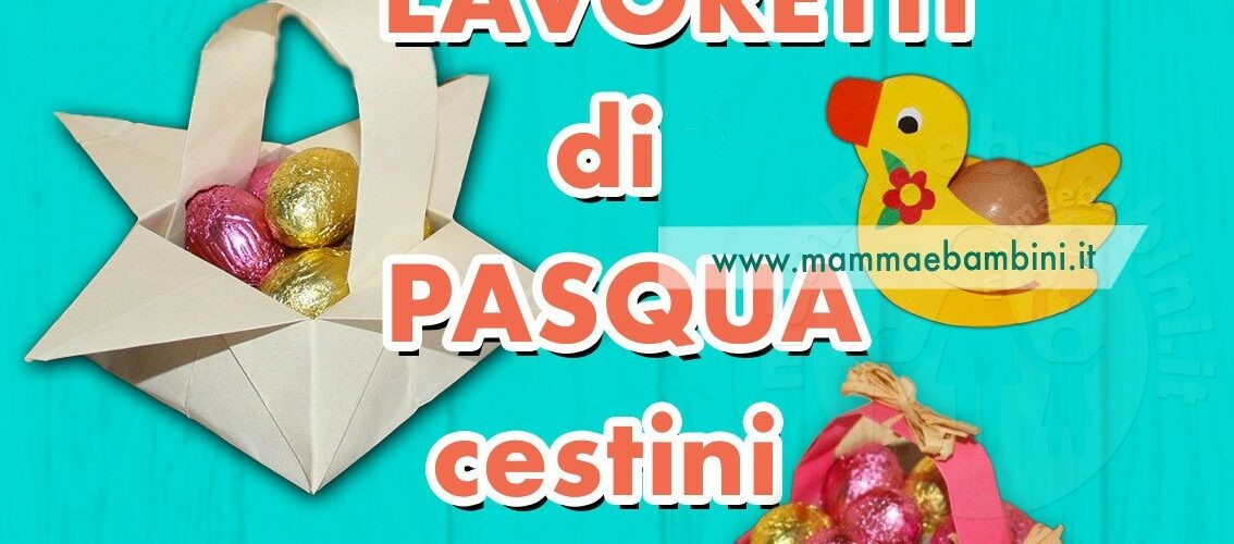 lavoretti pasqua cestini