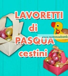 lavoretti pasqua cestini