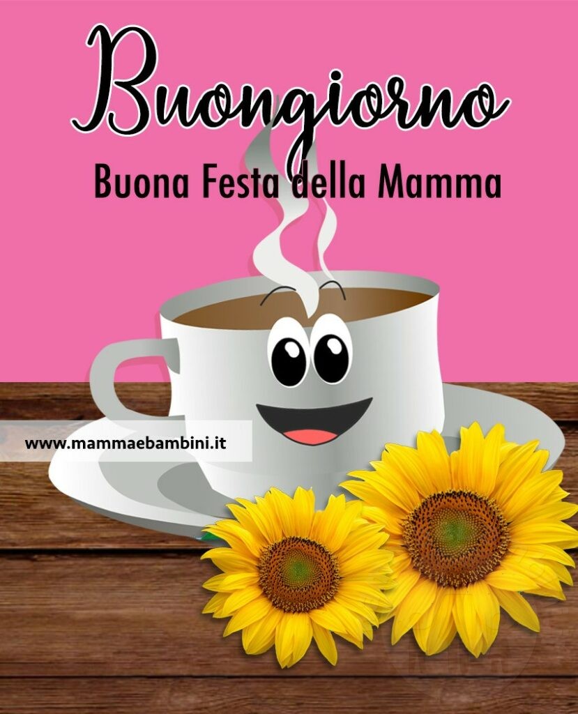 buongiorno festa mamma