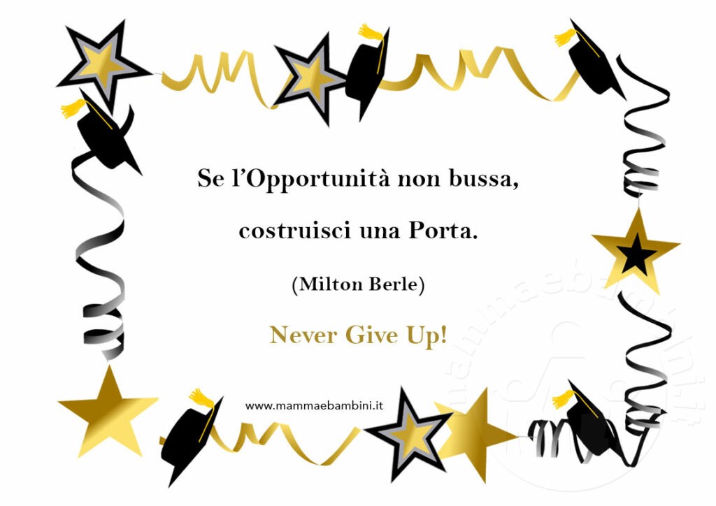 Diplomi per ricordi fine anno scolastico 1 frase incoraggiamento never give up
