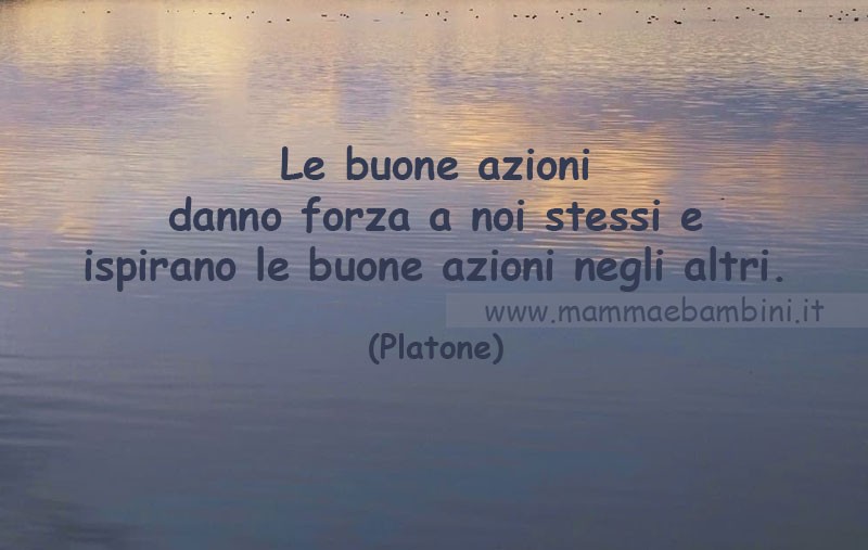 Frase del giorno 10 giugno sulle buone azioni 1 frase buone azioni
