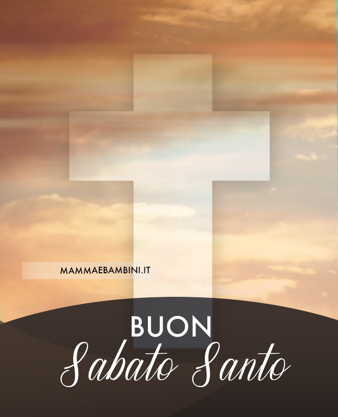 Buon Sabato Santo 1 buon sabato santo