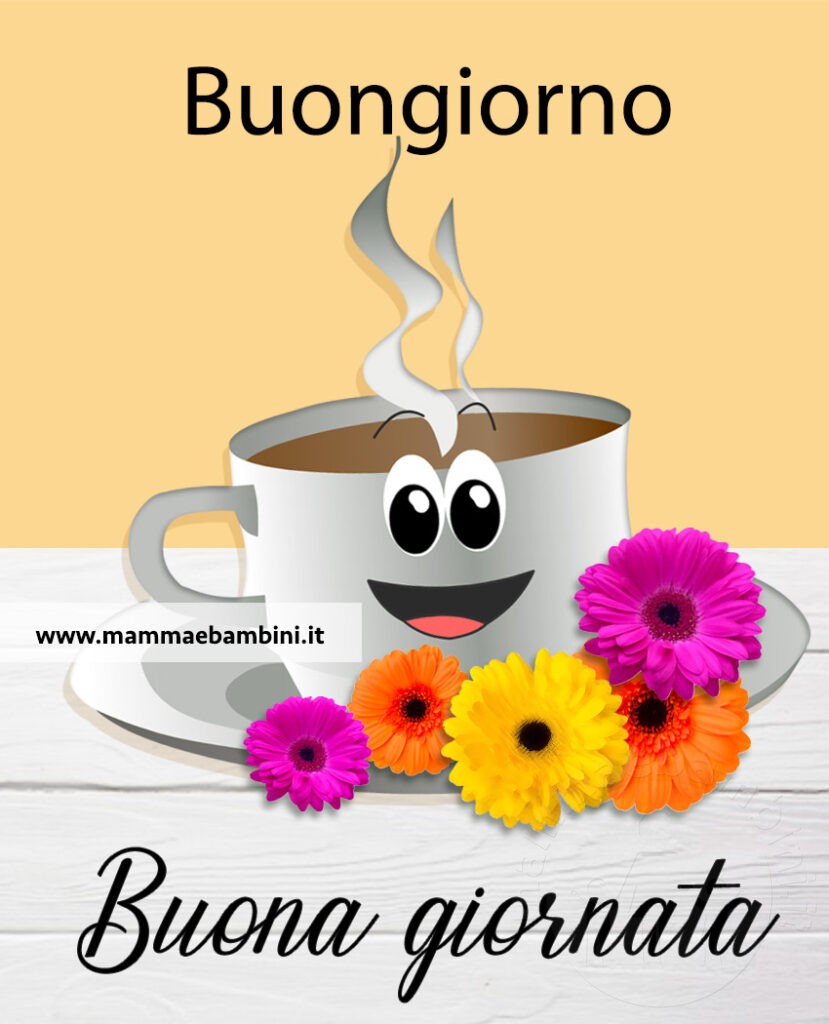 buongiorno buona giornata